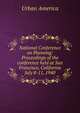 National Conference on Planning: Proceedings of the conference held at San Francisco, California July 8-11, 1940, Urban America 