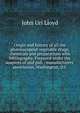 Origin and history of all the pharmacopeial vegetable drugs, chemicals and preparations with bibliography. Prepared under the auspices of and pub. . manufacturers' association, Washington, D.C, John Uri Lloyd 
