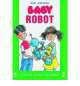 ETR 2 BABY ROBOT, Sue Arengo 