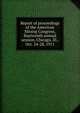 Report of proceedings of the American Mining Congress, fourteenth annual session, Chicago, Ill., Oct. 24-28, 1911, 