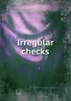 Irregular checks, 