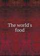 The world's food, 