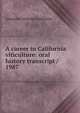 A career in California viticulture: oral history transcript / 1987, Amandus Nicholas Kasimatis 