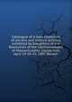 Catalogue of a loan collection of ancient and historic articles, exhibited by Daughters of the Revolution of the Commonwealth of Massachusetts. Copley Hall, April 19-20-21, 1897, Boston, 