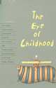 Oxford Bookworms Collection The Eye of Childhood, John Escott 