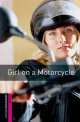 Oxford Bookworms. Starter. Girl On A Motorcycle, John Escott 
