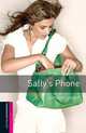 Oxford Bookworms Library: Sally's Phone: Starter: 250-Word Vocabulary, Christine Lindop 