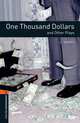 Oxford Bookworms Playscripts: One Thousand Dollars and Other Plays: Level 2: 700-Word Vocabulary, O. Henry, John Escott 