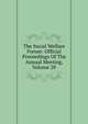 The Social Welfare Forum: Official Proceedings Of The Annual Meeting, Volume 20, 