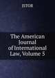 The American Journal of International Law, Volume 5, JSTOR 