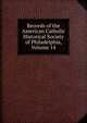 Records of the American Catholic Historical Society of Philadelphia, Volume 14, 