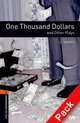 Oxford Bookworms Playscripts: One Thousand Dollars and Other Plays Audio CD Pack: Level 2: 700-Word Vocabulary, O. Henry 