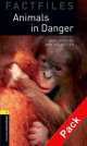 Oxford Bookworms Factiles 1: Animals In Danger Pack +CD, Andy Hopkins, Joc Potter 