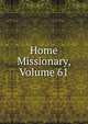 Home Missionary, Volume 61, 