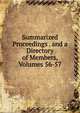 Summarized Proceedings . and a Directory of Members, Volumes 56-57, 