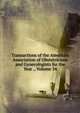 Transactions of the American Association of Obstetricians and Gynecologists for the Year ., Volume 34, 