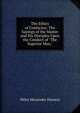 The Ethics of Confucius: The Sayings of the Master and His Disciples Upon the Conduct of "The Superior Man,", Miles Menander Dawson 