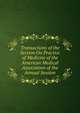 Transactions of the Section On Practice of Medicine of the American Medical Association of the Annual Session, 