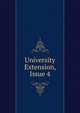 University Extension, Issue 4, 