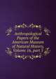 Anthropological Papers of the American Museum of Natural History, Volume 16, part 5, 