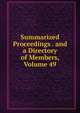 Summarized Proceedings . and a Directory of Members, Volume 49, 