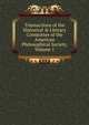 Transactions of the Historical & Literary Committee of the American Philosophical Society, Volume 1, 