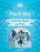 Classic Tales. Beginner 1. Peach Boy. Activity book, Sue Arengo 
