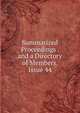 Summarized Proceedings . and a Directory of Members, Issue 44, 