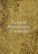 Pictorial Photography in America, 