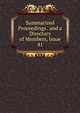 Summarized Proceedings . and a Directory of Members, Issue 41, 