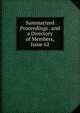 Summarized Proceedings . and a Directory of Members, Issue 62, 