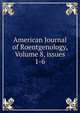American Journal of Roentgenology, Volume 8, issues 1-6, 
