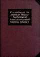 Proceedings of the American Medico-Psychological Association Annual Meeting, Volume 5, 