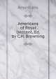 Americans of Royal Descent, Ed. by C.H. Browning, Americans 