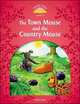 Classic Tales. Second Edition. Level 2. Town Mouse and Country Mouse, Arengo Sue, Hallbjorn Ook 