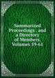 Summarized Proceedings . and a Directory of Members, Volumes 59-61, 