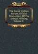 The Social Welfare Forum: Official Proceedings Of The Annual Meeting, Volume 11, 