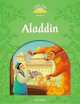 Classic Tales. Level 3 : Aladdin, Sue Arengo 