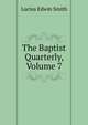 The Baptist Quarterly, Volume 7, Lucius Edwin Smith 