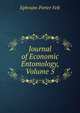 Journal of Economic Entomology, Volume 5, Ephraim Porter Felt 