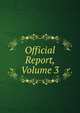 Official Report, Volume 3, 