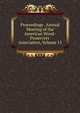 Proceedings . Annual Meeting of the American Wood-Preservers' Association, Volume 13, 