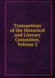 Transactions of the Historical and Literary Committee, Volume 2, 