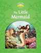 Classic Tales: Elementary level 1: Little Mermaid: Pack, USA Oxford University Press 