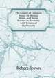 The Gospel of Common Sense: Or Mental, Moral, and Social Science in Harmony with Scriptural Christianity, Robert Brown 