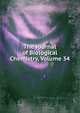 The Journal of Biological Chemistry, Volume 34, 