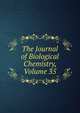 The Journal of Biological Chemistry, Volume 35, 