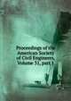Proceedings of the American Society of Civil Engineers, Volume 31, part 1, 