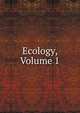 Ecology, Volume 1, 