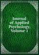 Journal of Applied Psychology, Volume 1, 
